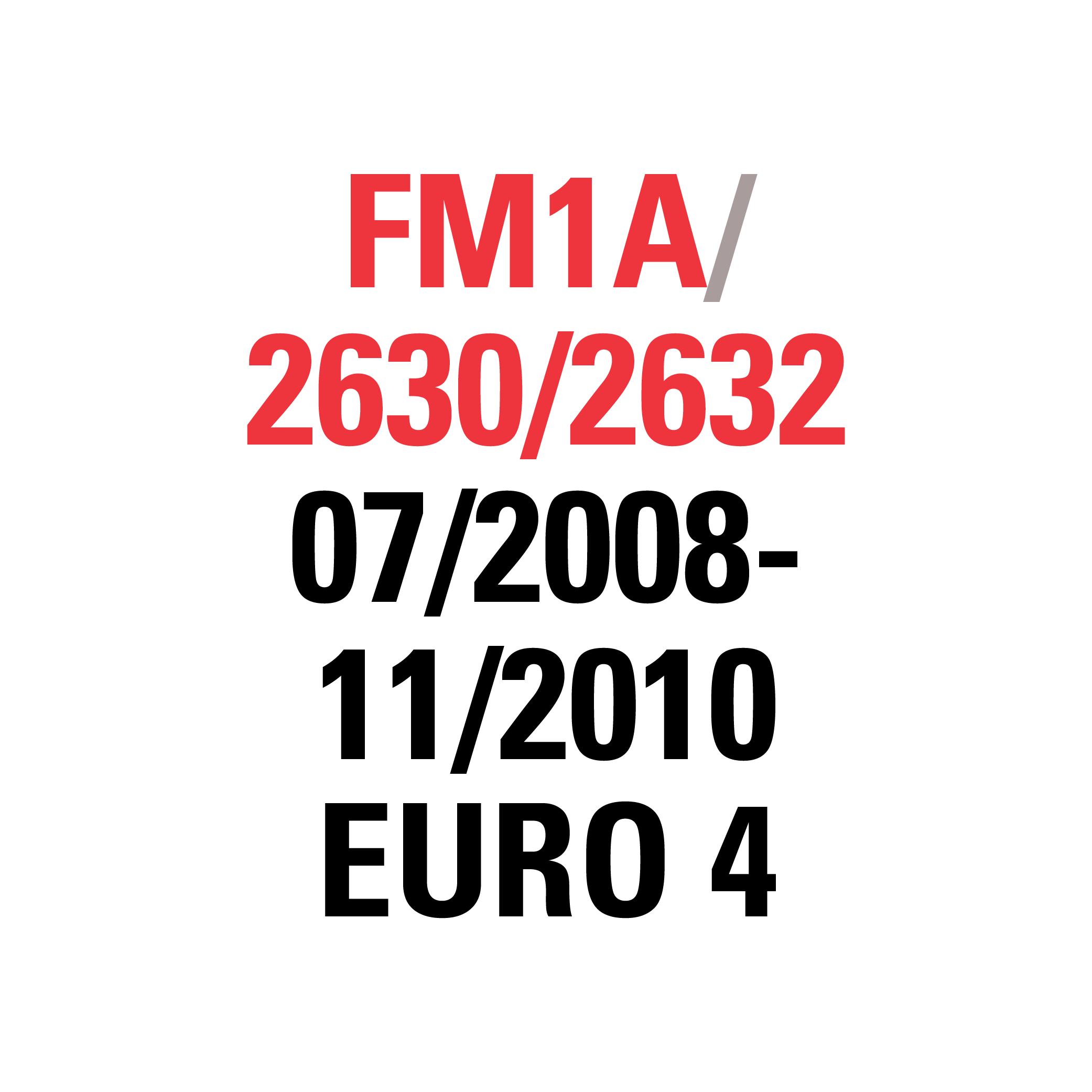 FM1A 2630/2632 06/2008-11/2010 EURO 4